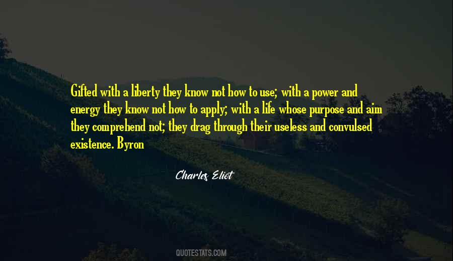 Charles Eliot Quotes #302170