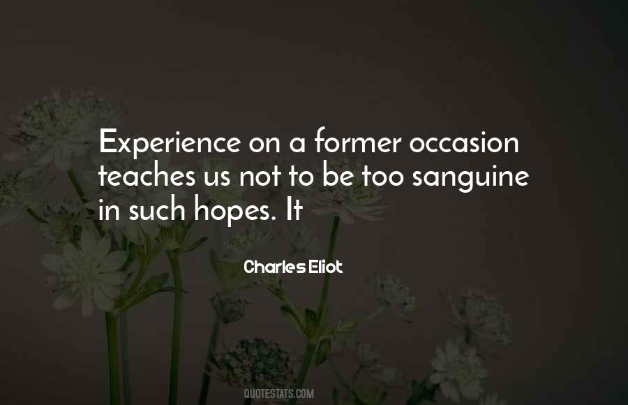 Charles Eliot Quotes #900973