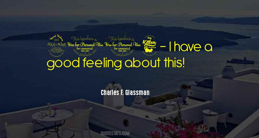 Charles F. Glassman Quotes #1489517