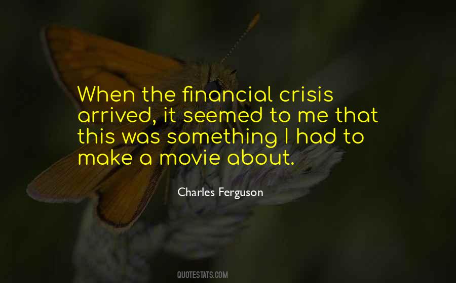 Charles Ferguson Quotes #270137