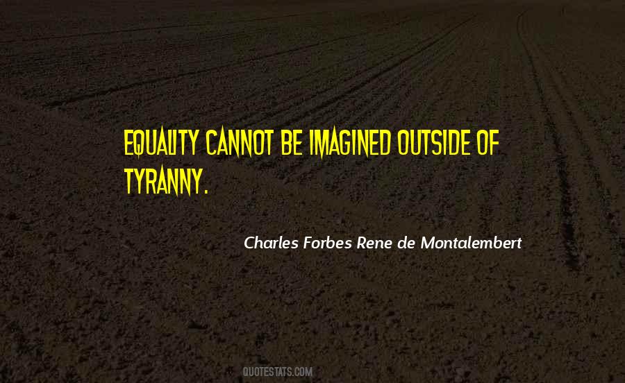 Charles Forbes Rene De Montalembert Quotes #1604622