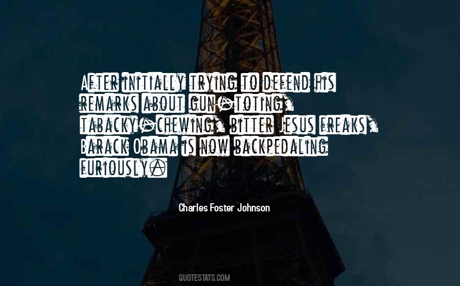 Charles Foster Johnson Quotes #891103