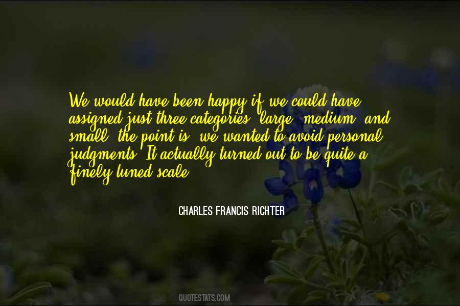 Charles Francis Richter Quotes #1781684