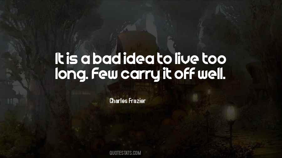 Charles Frazier Quotes #701169