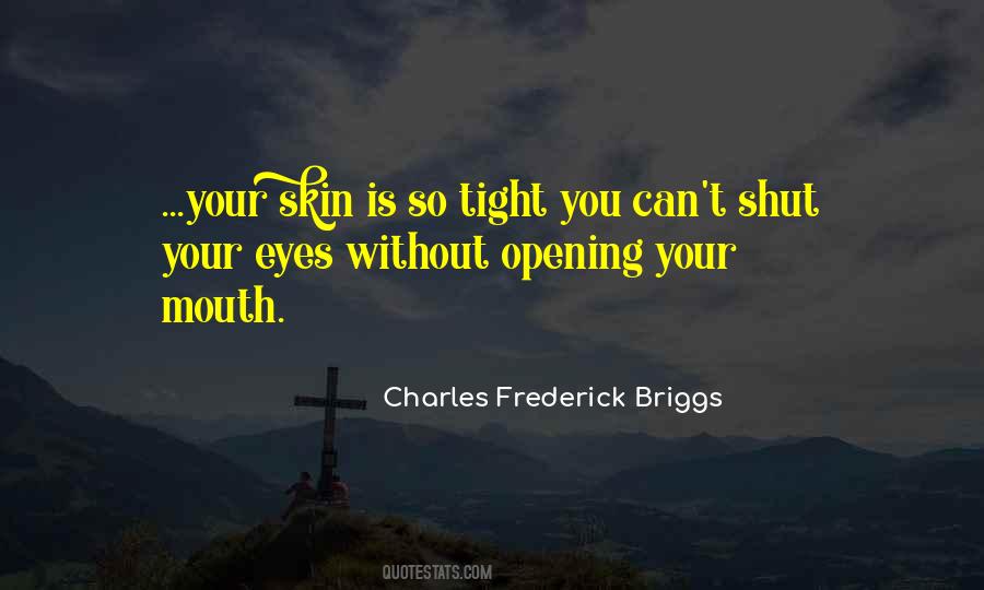 Charles Frederick Briggs Quotes #1332007