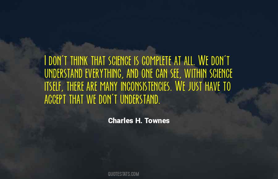 Charles H. Townes Quotes #737502