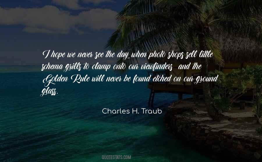 Charles H. Traub Quotes #94228