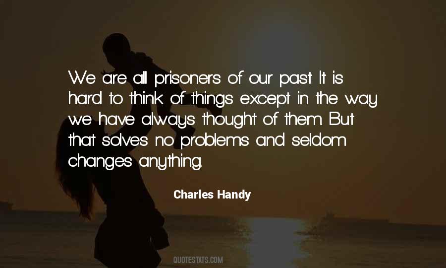 Charles Handy Quotes #1643671