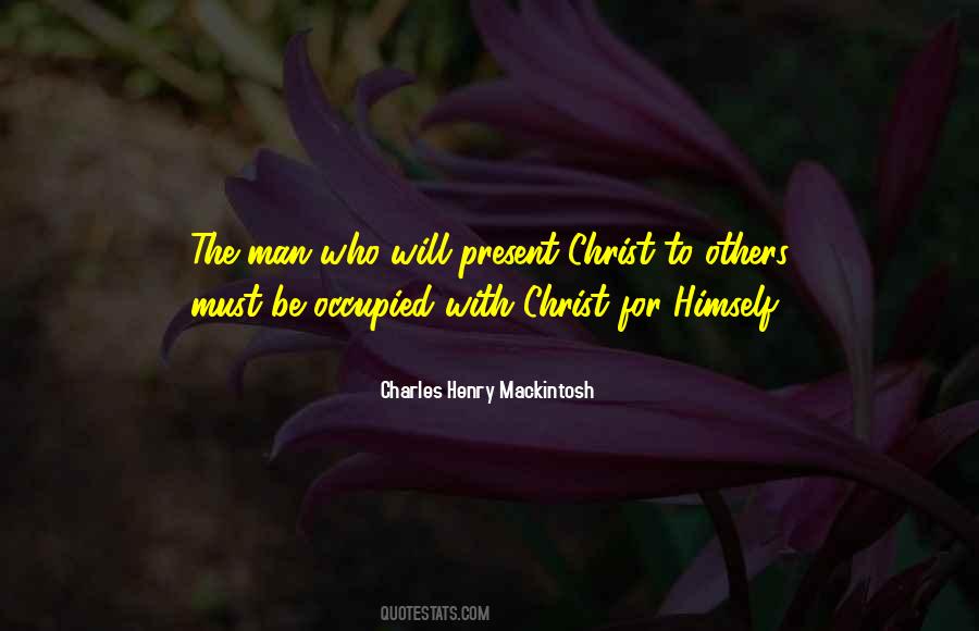 Charles Henry Mackintosh Quotes #553440