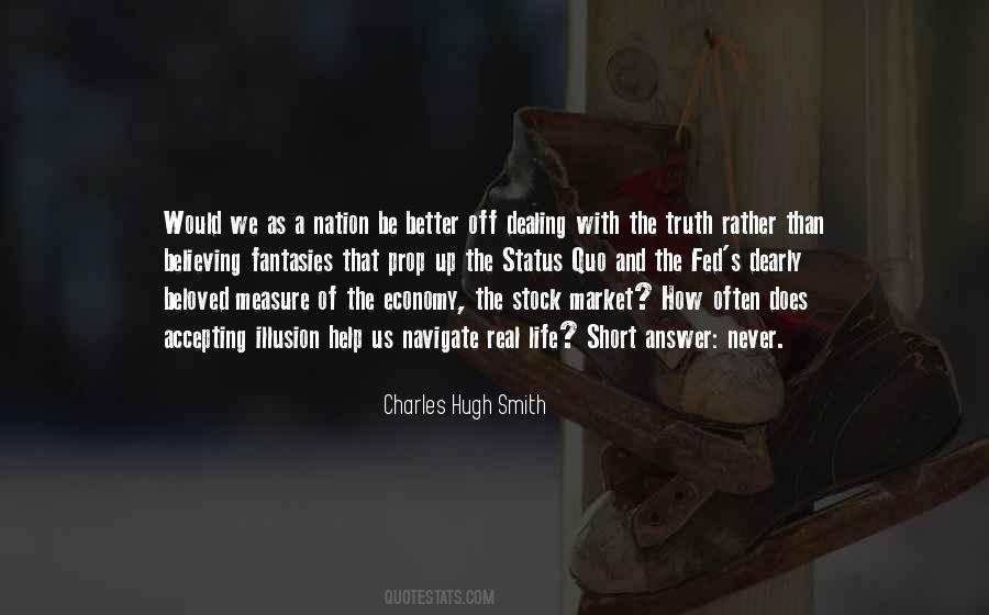 Charles Hugh Smith Quotes #96086