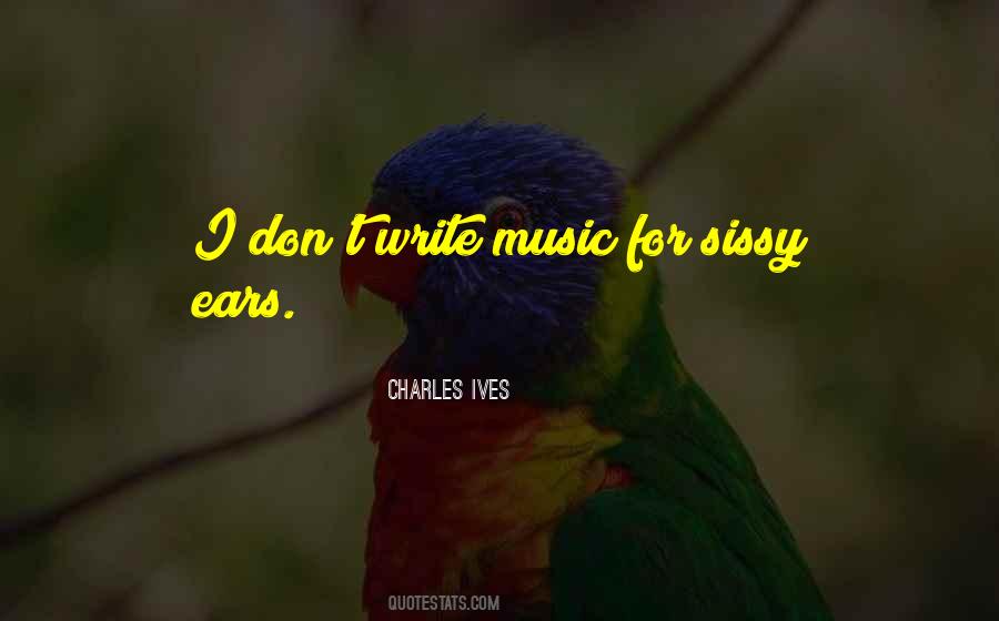 Charles Ives Quotes #1212972