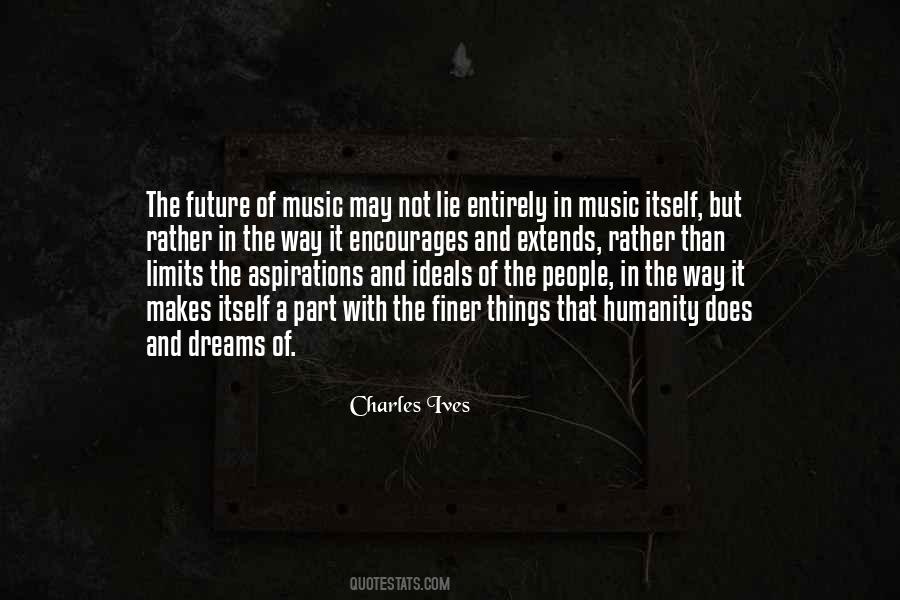 Charles Ives Quotes #1249729