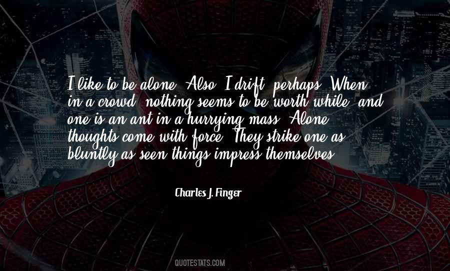 Charles J. Finger Quotes #300756