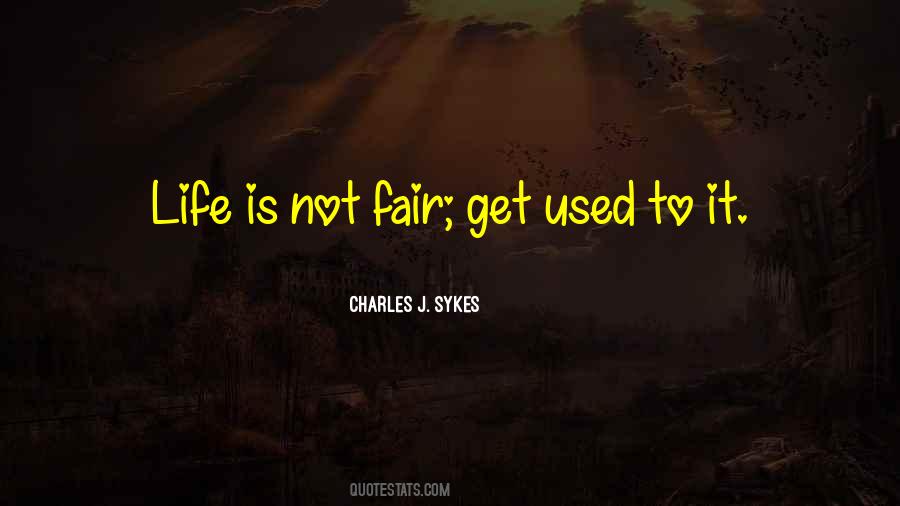 Charles J. Sykes Quotes #1517729