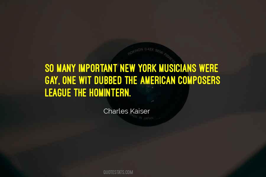 Charles Kaiser Quotes #541119