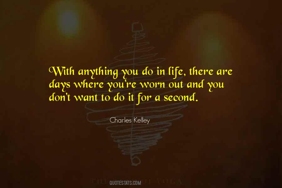 Charles Kelley Quotes #430247