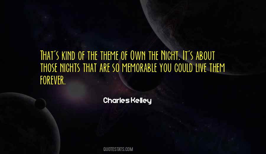 Charles Kelley Quotes #886903