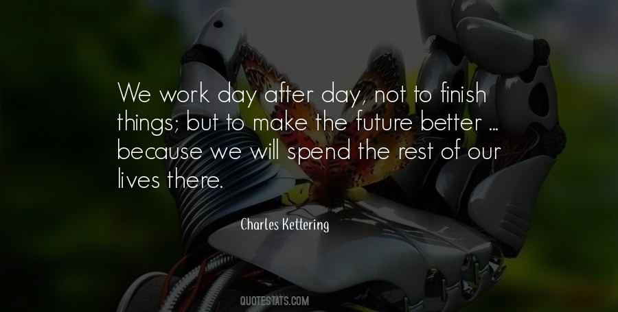 Charles Kettering Quotes #1020596