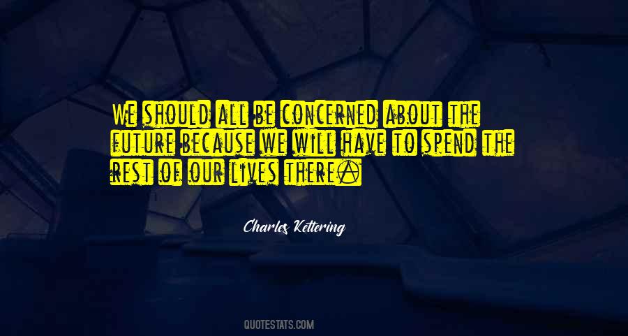 Charles Kettering Quotes #1227351