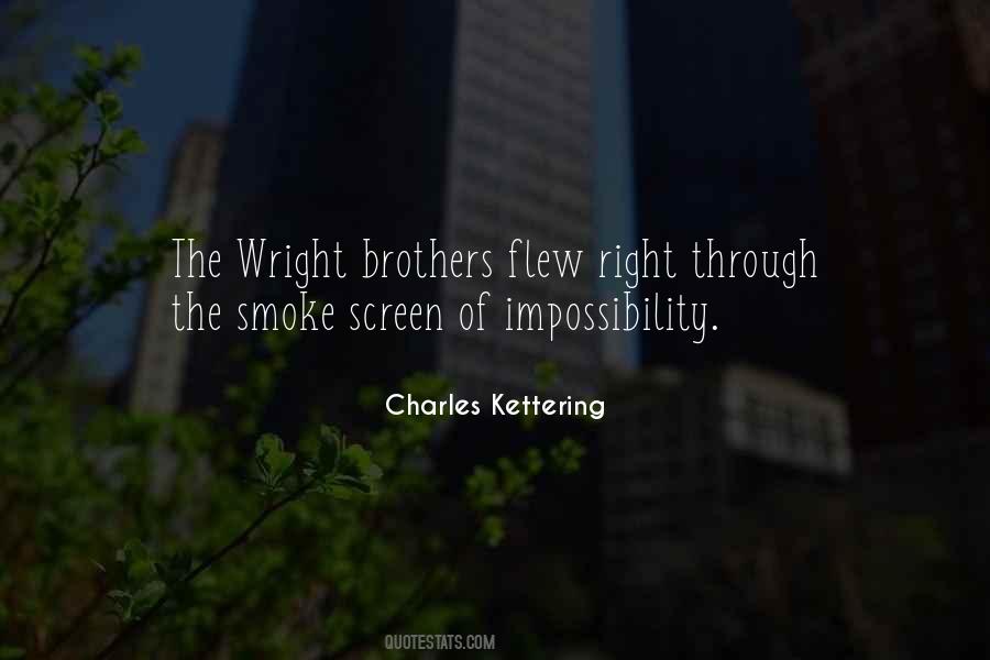 Charles Kettering Quotes #1280876