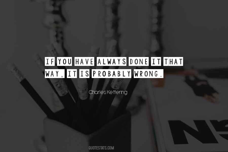 Charles Kettering Quotes #1837322 Charles Kettering Quotes #1837322