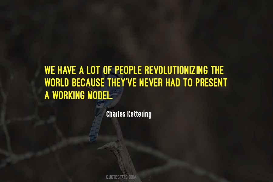 Charles Kettering Quotes #194167 Charles Kettering Quotes #194167