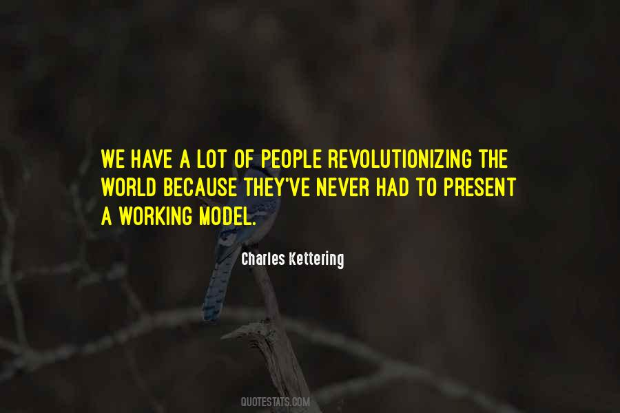 Charles Kettering Quotes #194167