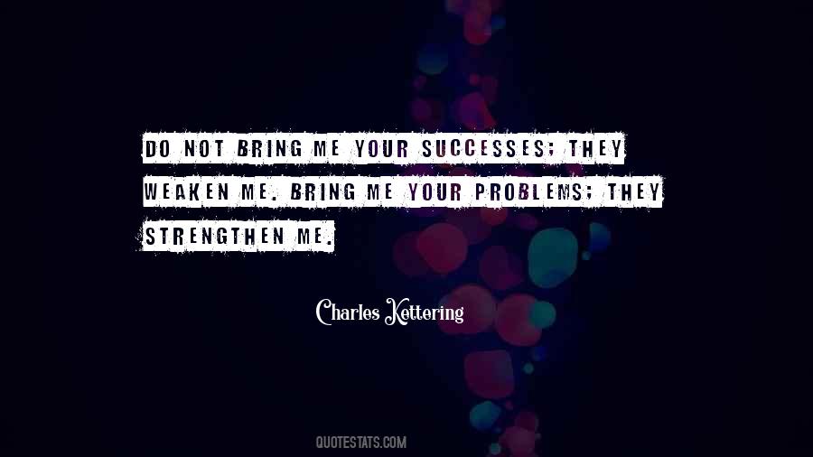 Charles Kettering Quotes #981020