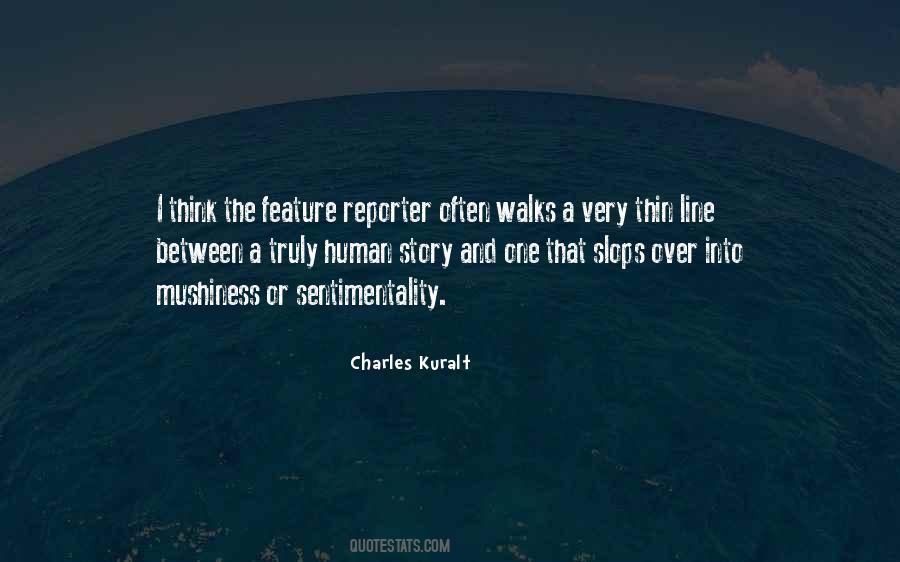 Charles Kuralt Quotes #1023889