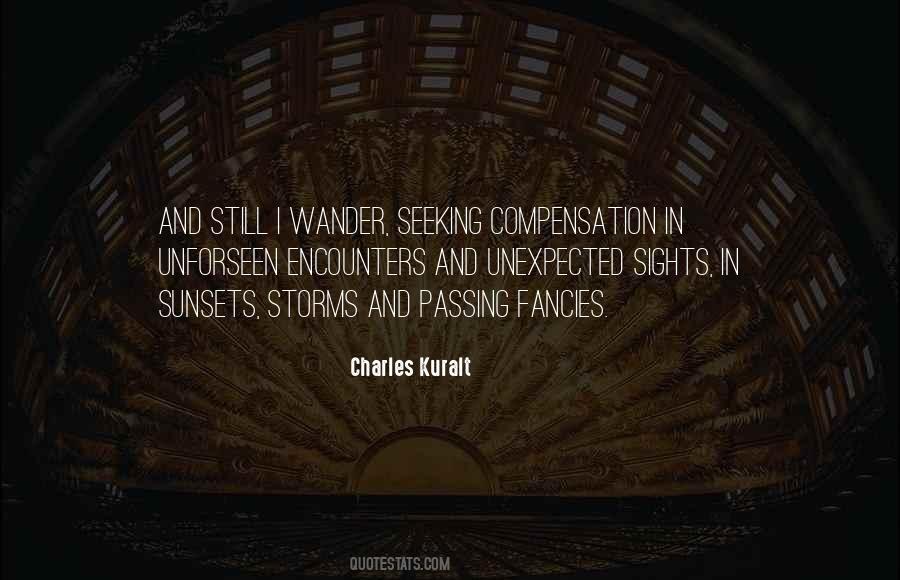 Charles Kuralt Quotes #1030611