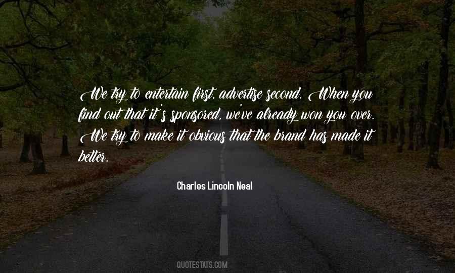 Charles Lincoln Neal Quotes #1008938