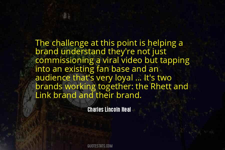 Charles Lincoln Neal Quotes #1449497