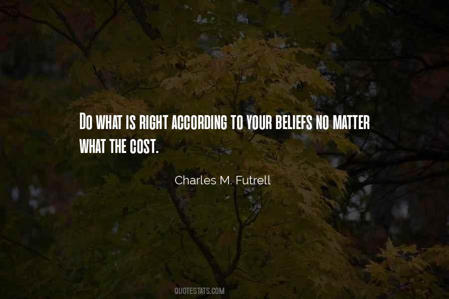 Charles M. Futrell Quotes #497656