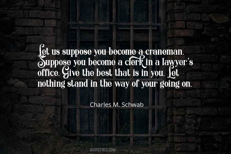Charles M. Schwab Quotes #1561513