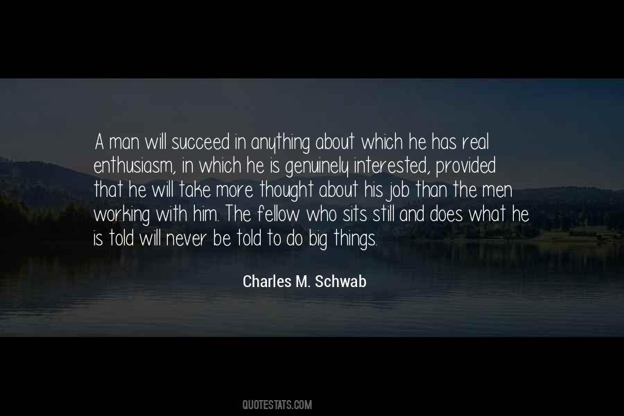 Charles M. Schwab Quotes #1830255