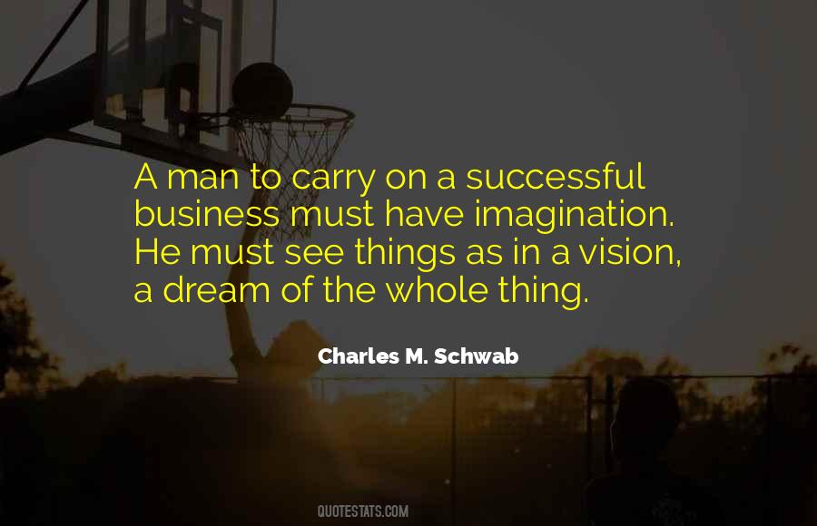 Charles M. Schwab Quotes #538854