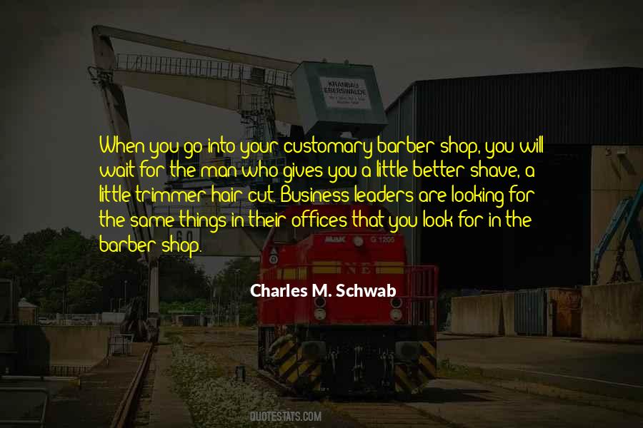 Charles M. Schwab Quotes #549418