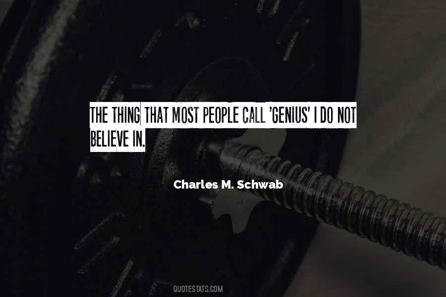 Charles M. Schwab Quotes #728253