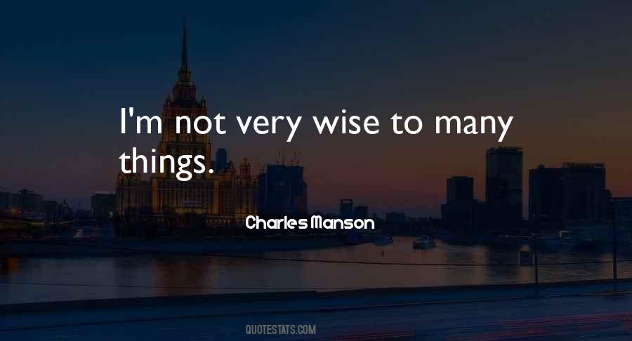 Charles Manson Quotes #1120887