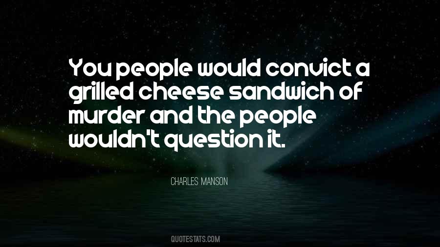 Charles Manson Quotes #1381299 Charles Manson Quotes #1381299