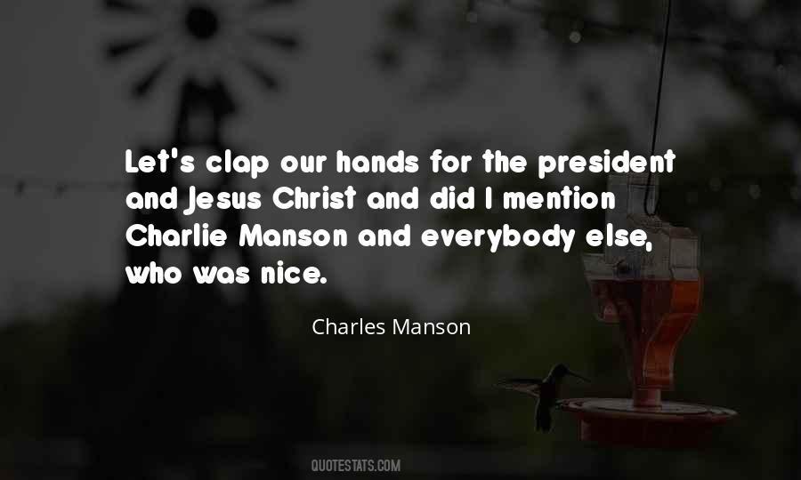 Charles Manson Quotes #141795