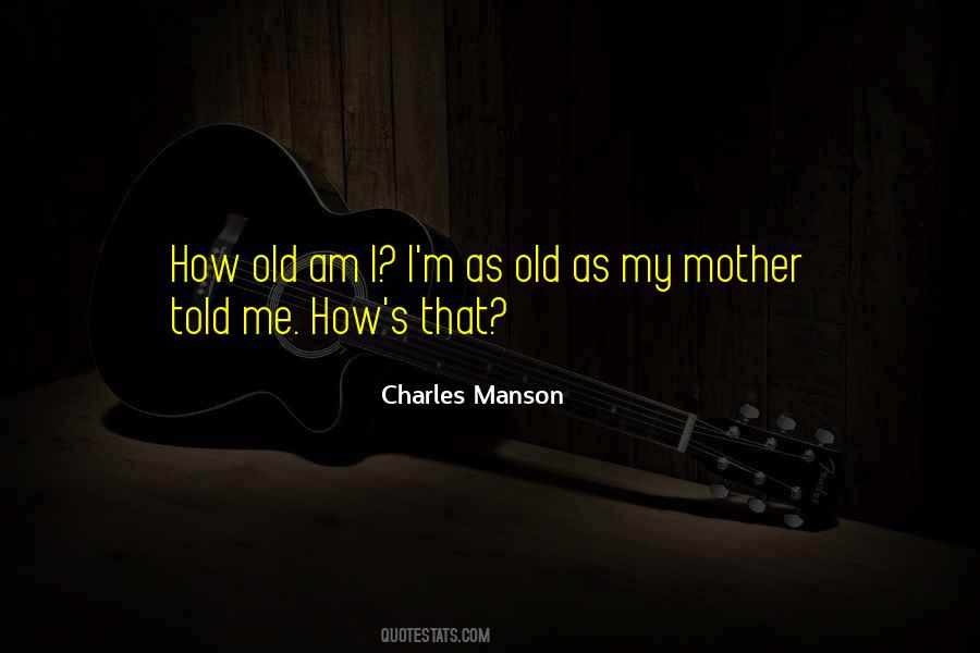 Charles Manson Quotes #1454710 Charles Manson Quotes #1454710