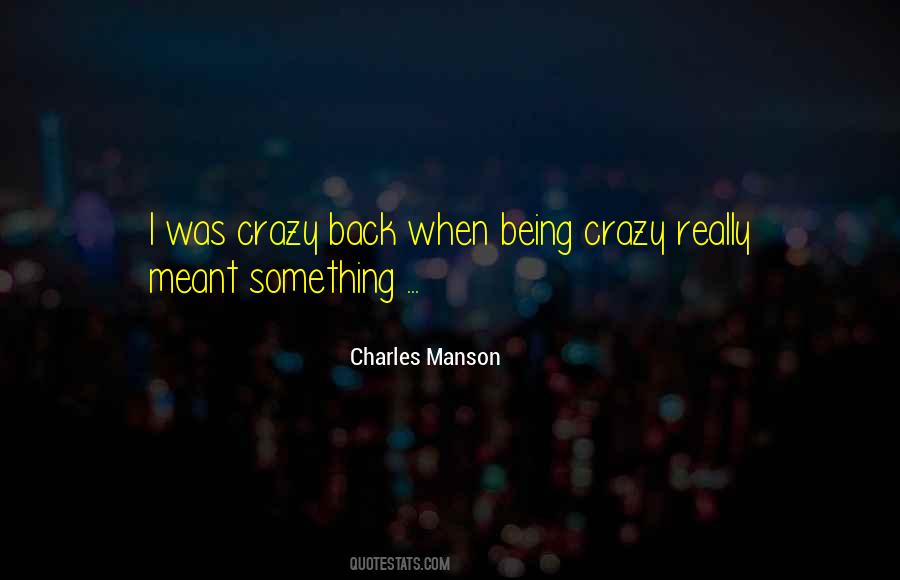 Charles Manson Quotes #1791484 Charles Manson Quotes #1791484