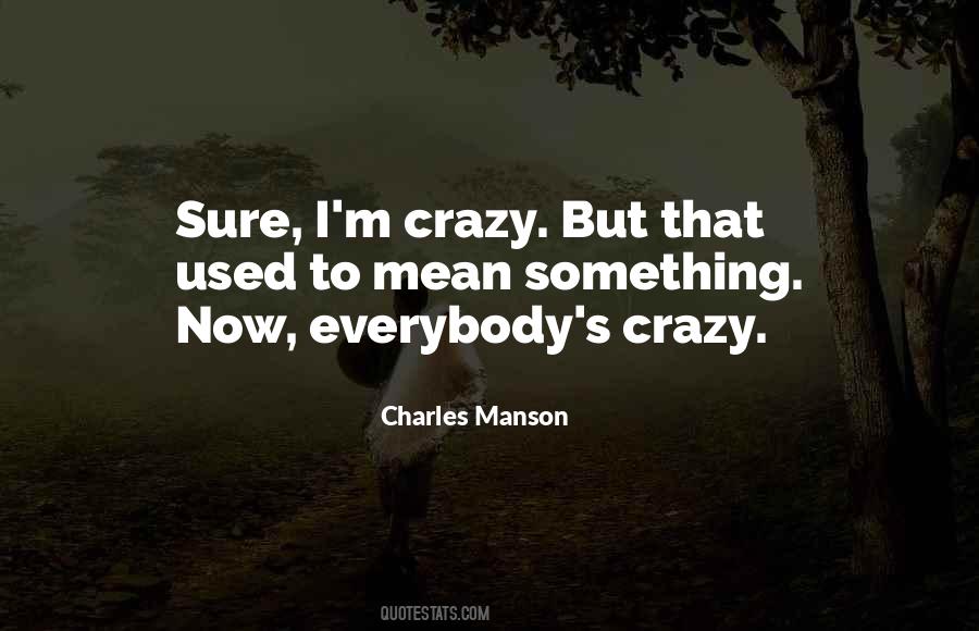 Charles Manson Quotes #1812413 Charles Manson Quotes #1812413