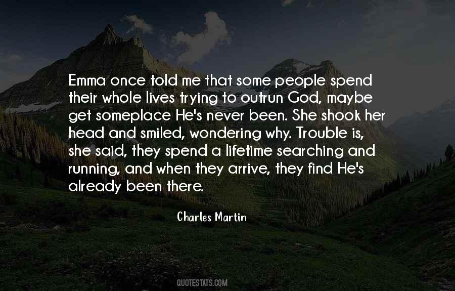 Charles Martin Quotes #1319481