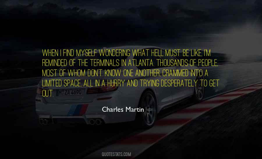 Charles Martin Quotes #1476204