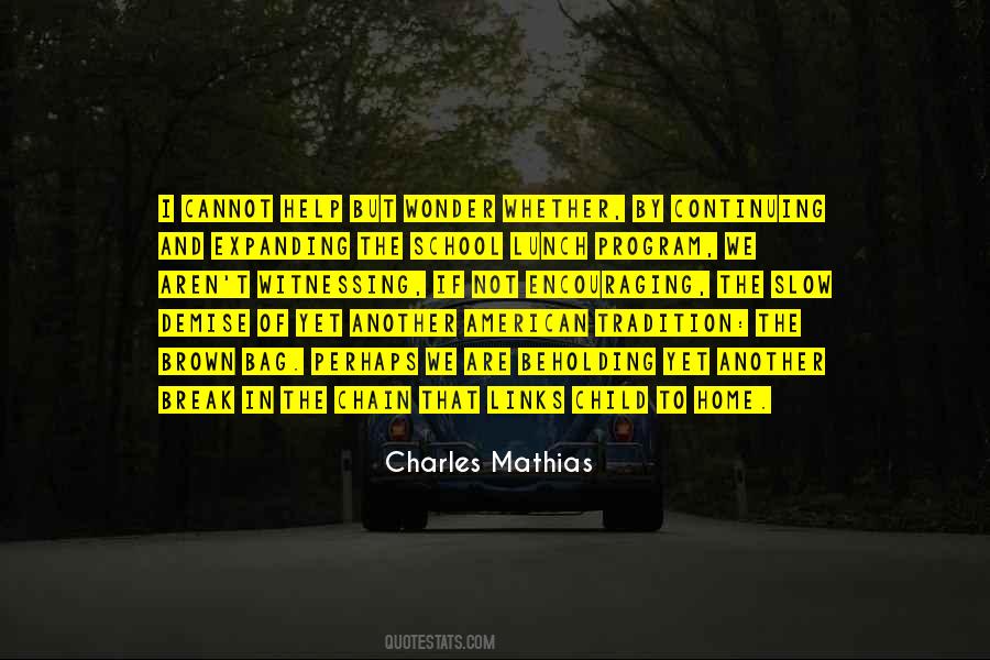 Charles Mathias Quotes #1151554