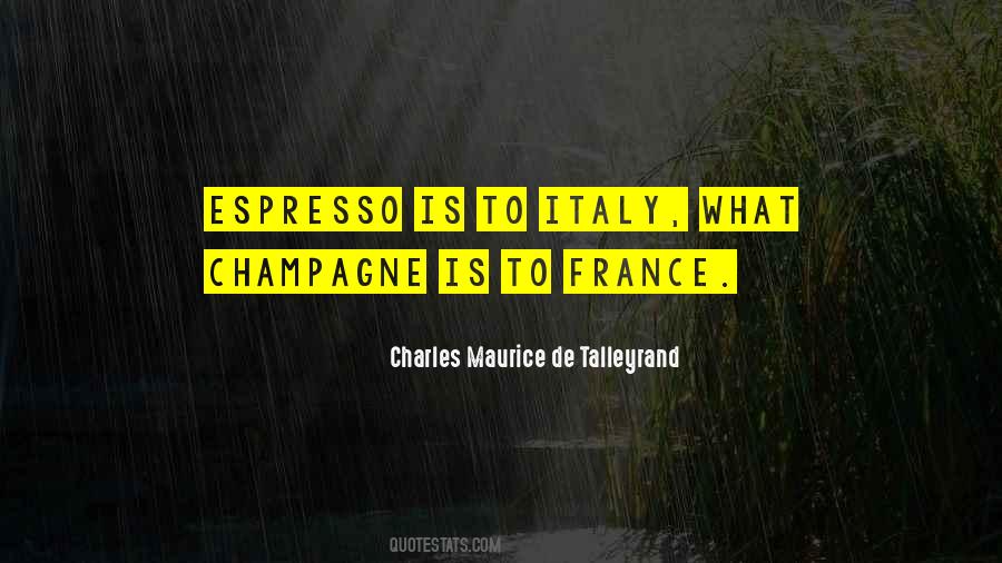 Charles Maurice De Talleyrand Quotes #1420195