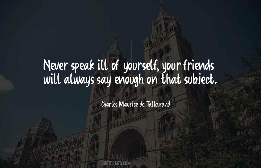 Charles Maurice De Talleyrand Quotes #1846454