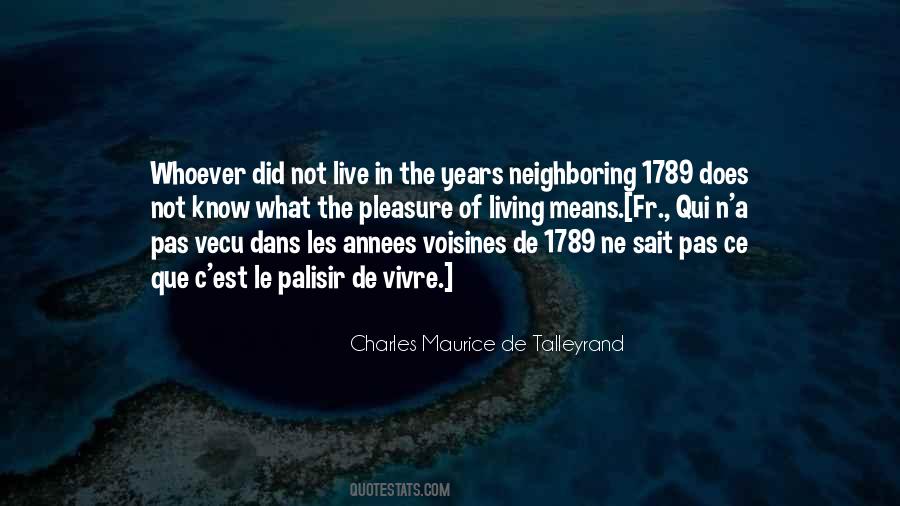 Charles Maurice De Talleyrand Quotes #513182